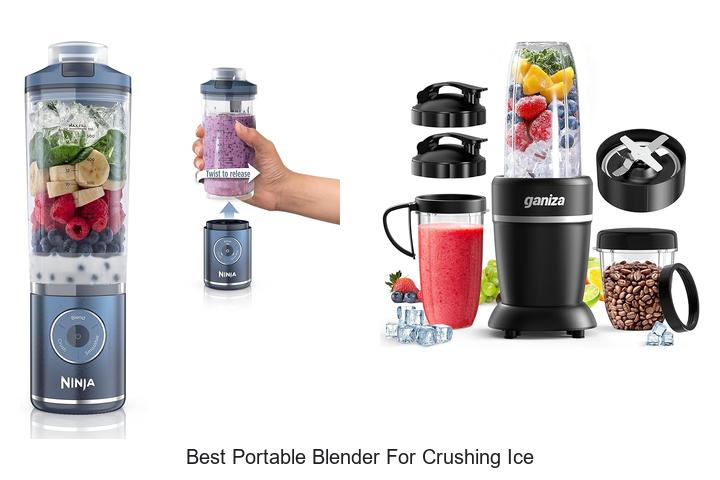 Best Portable Blender For Crushing Ice – Power Meets Portability!