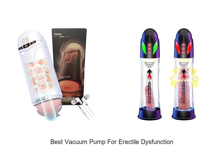 Best Vacuum Pump for Erectile Dysfunction That Works Fast