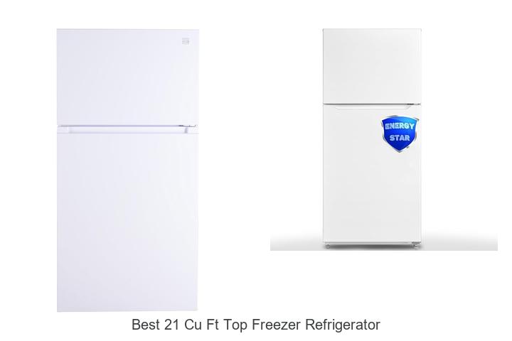 Best 21 Cu Ft Top Freezer Refrigerator You Can’t Miss!