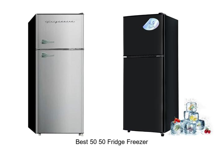 Best 50 50 Fridge Freezer Deals You Can’t Miss Today