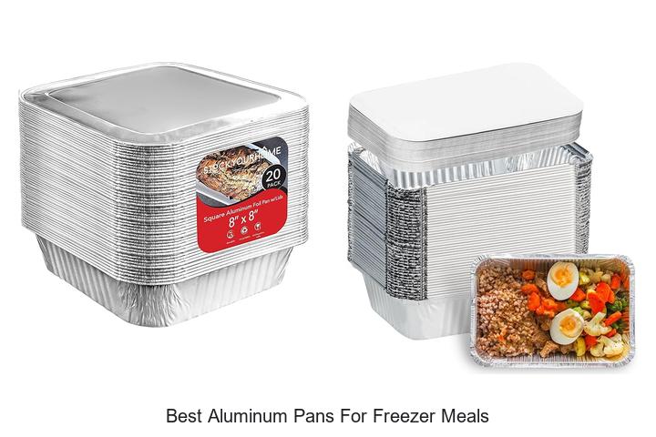 Best Aluminum Pans for Freezer Meals That Save You Time!