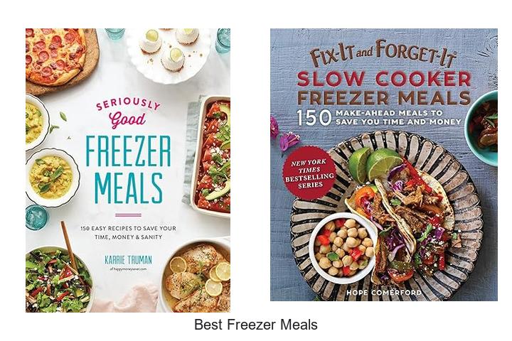 Best Freezer Meals That Will Change Your Dinner Game Now
